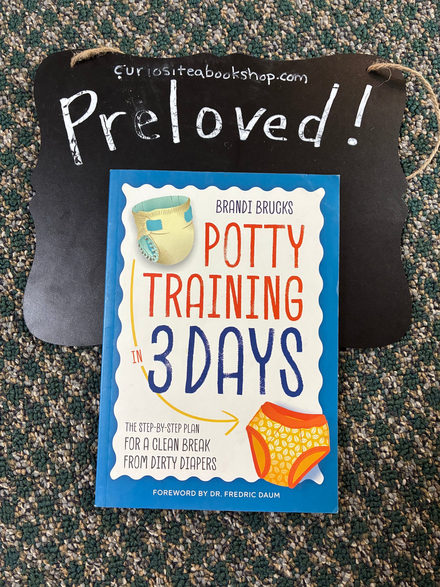 Preloved: Potty Training in 3 Days: The Step-by-Step Plan for a Clean Break from Dirty Diapers
