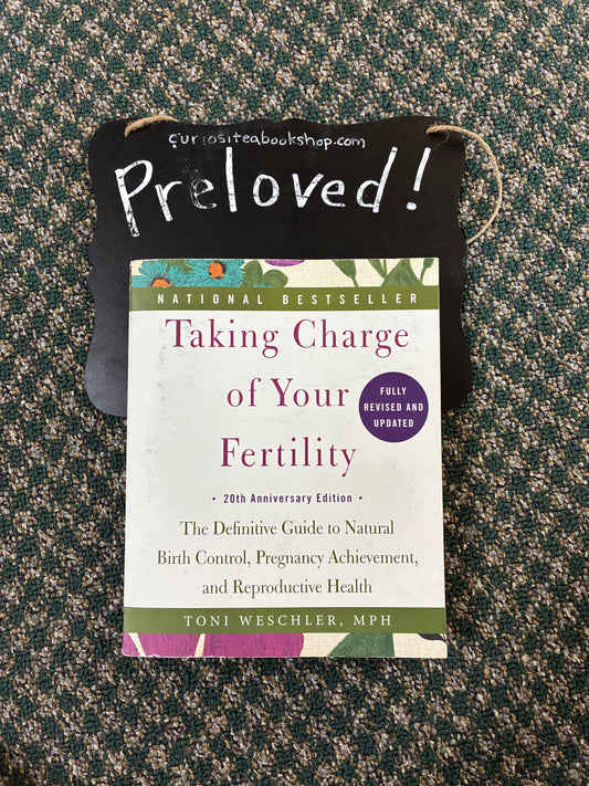 Preloved: Taking Charge of Your Fertility, 20th Anniversary Edition: The Definitive Guide to Natural Birth Control, Pregnancy Achievement, and Reproductive Health