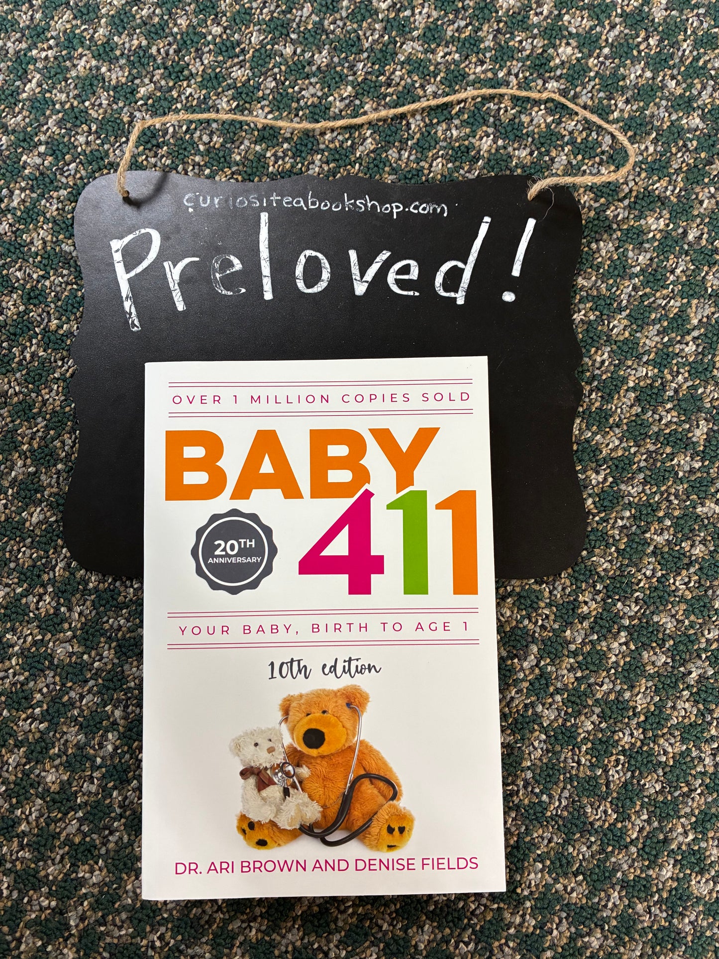 Preloved: Baby 411: Your Baby, Birth to Age 1