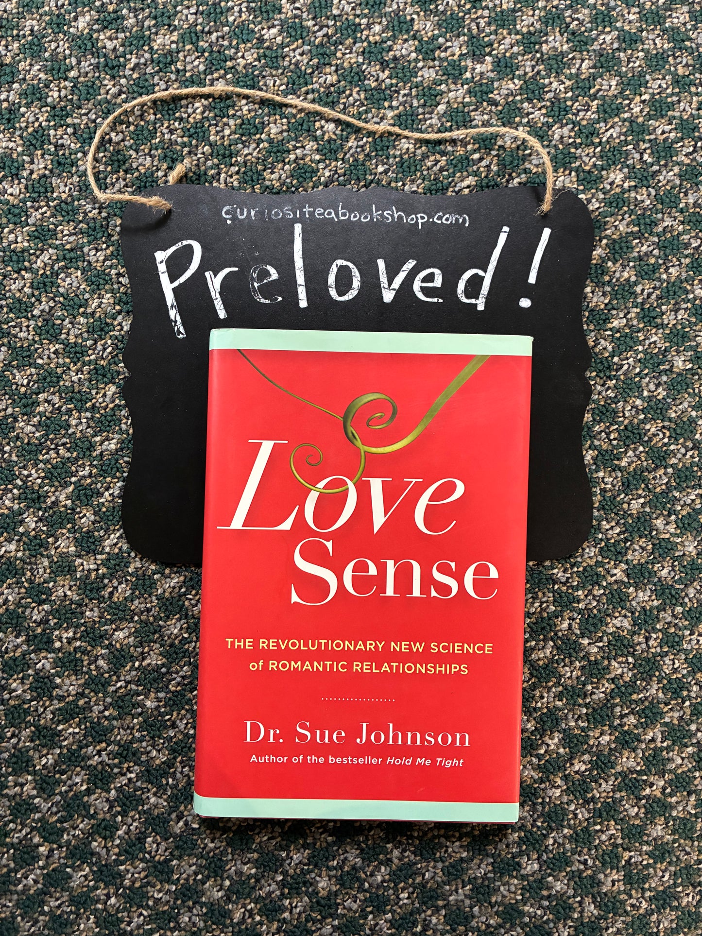 Preloved: Love Sense: The Revolutionary New Science of Romantic Relationships (The Dr. Sue Johnson Collection, 2)