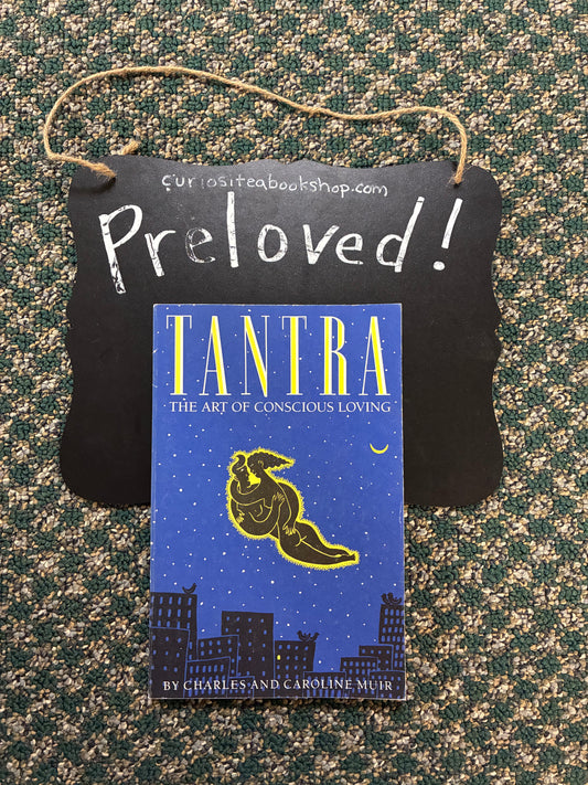 Preloved: Tantra: The Art of Conscious Loving: 25th Anniversary Edition