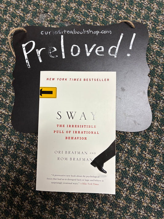 Preloved: Sway: The Irresistible Pull of Irrational Behavior