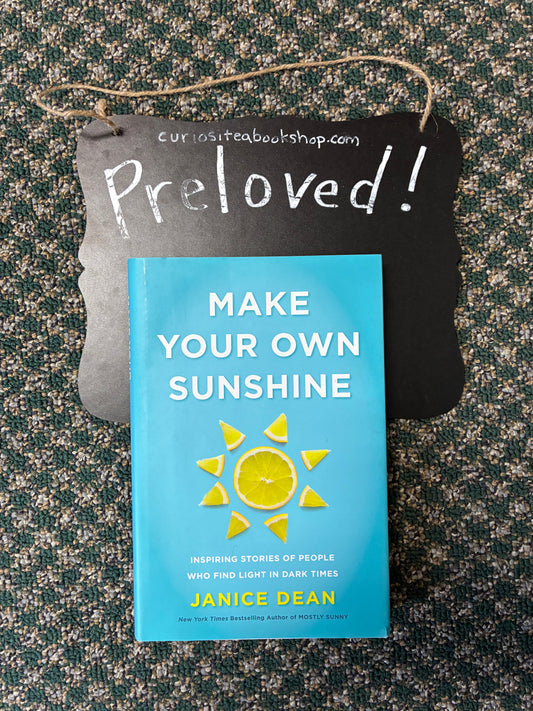 Preloved: Make Your Own Sunshine: Inspiring Stories of People Who Find Light in Dark Times – Real Heroes and Selfless Acts That Uplift Your Spirit