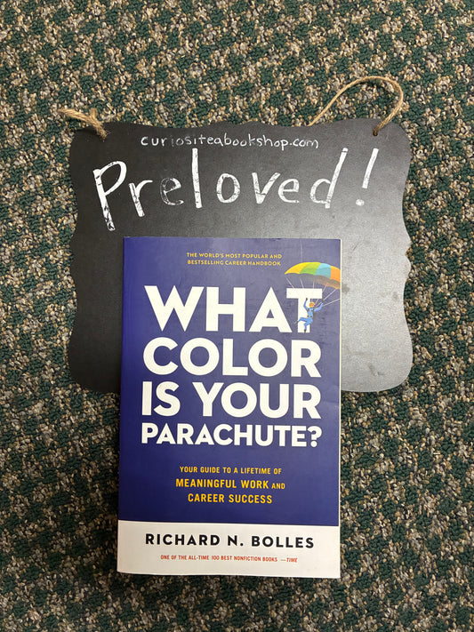 Preloved: What Color Is Your Parachute?: Your Guide to a Lifetime of Meaningful Work and Career Success