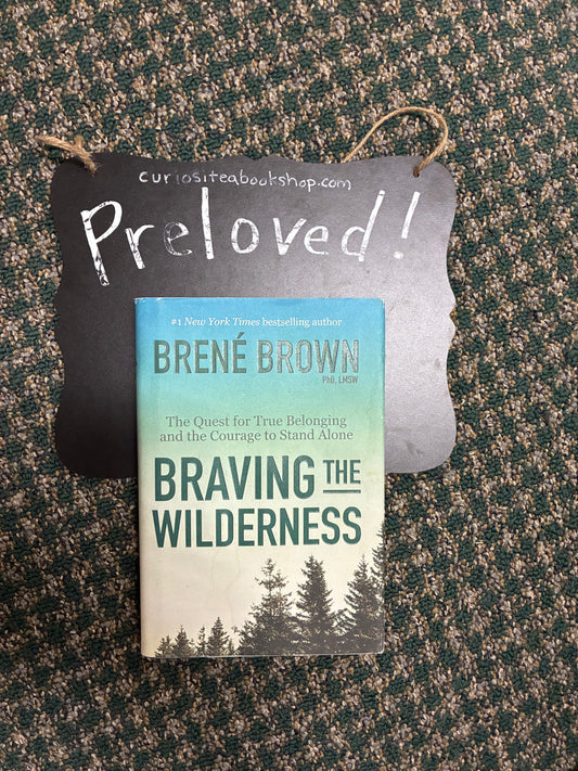 Preloved: Braving the Wilderness: Reese's Book Club: The Quest for True Belonging and the Courage to Stand Alone