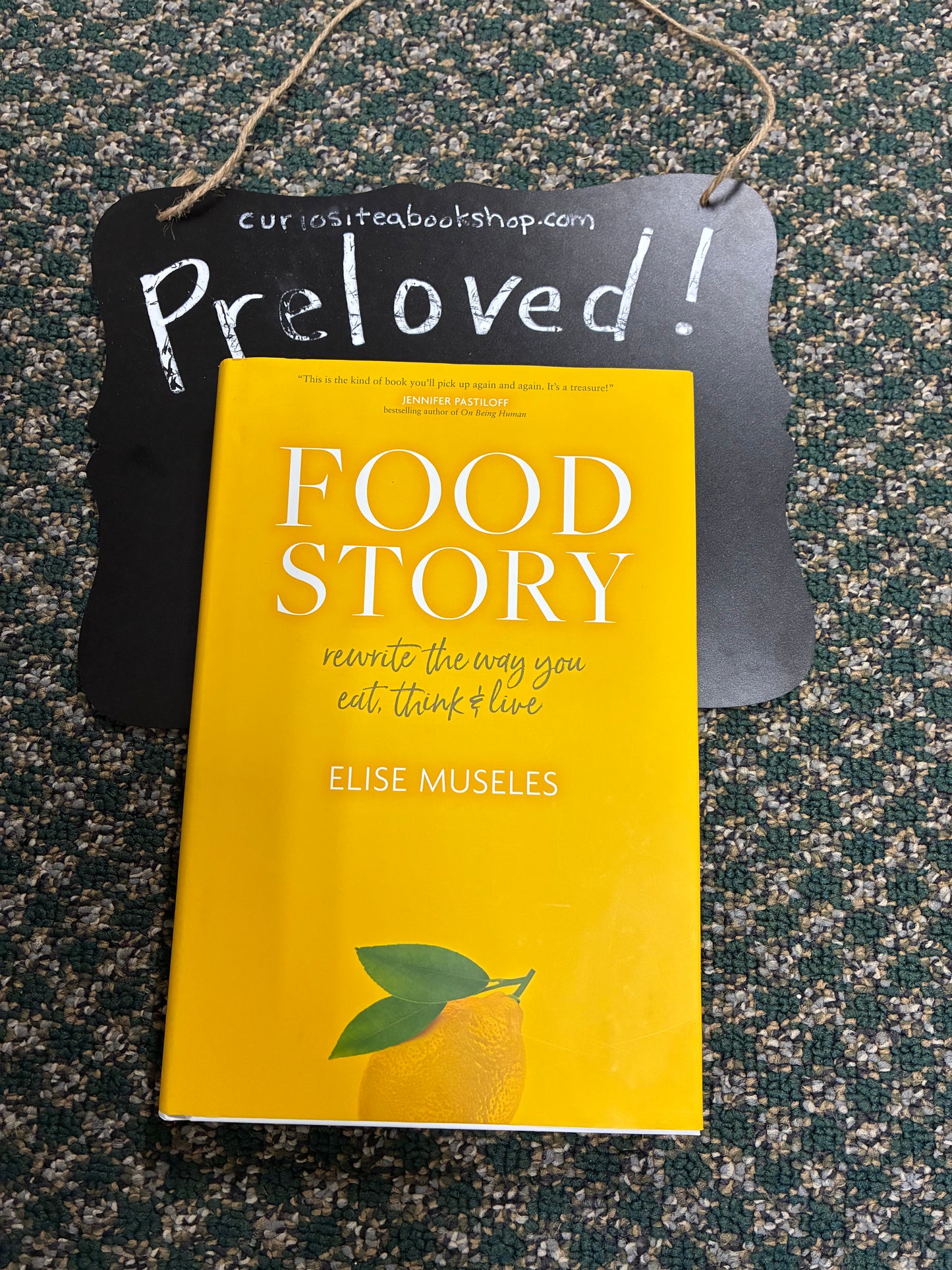 Preloved: Food Story: Rewrite the Way You Eat, Think, and Live