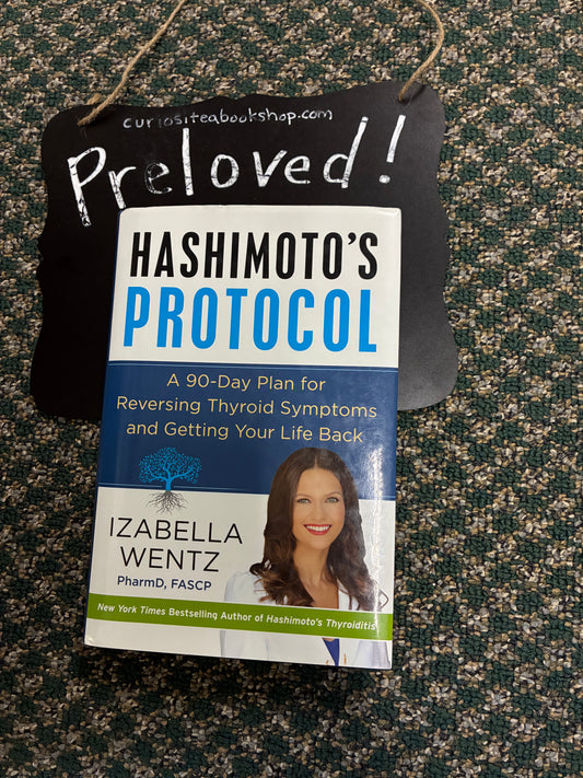 Preloved: Hashimoto's Protocol: A Groundbreaking Prescription to Reverse Symptoms, Heal Autoimmune Damage, and Reclaim Your Life with Personalized Detox Plans, Nourishing Recipes, and Proven Treatment