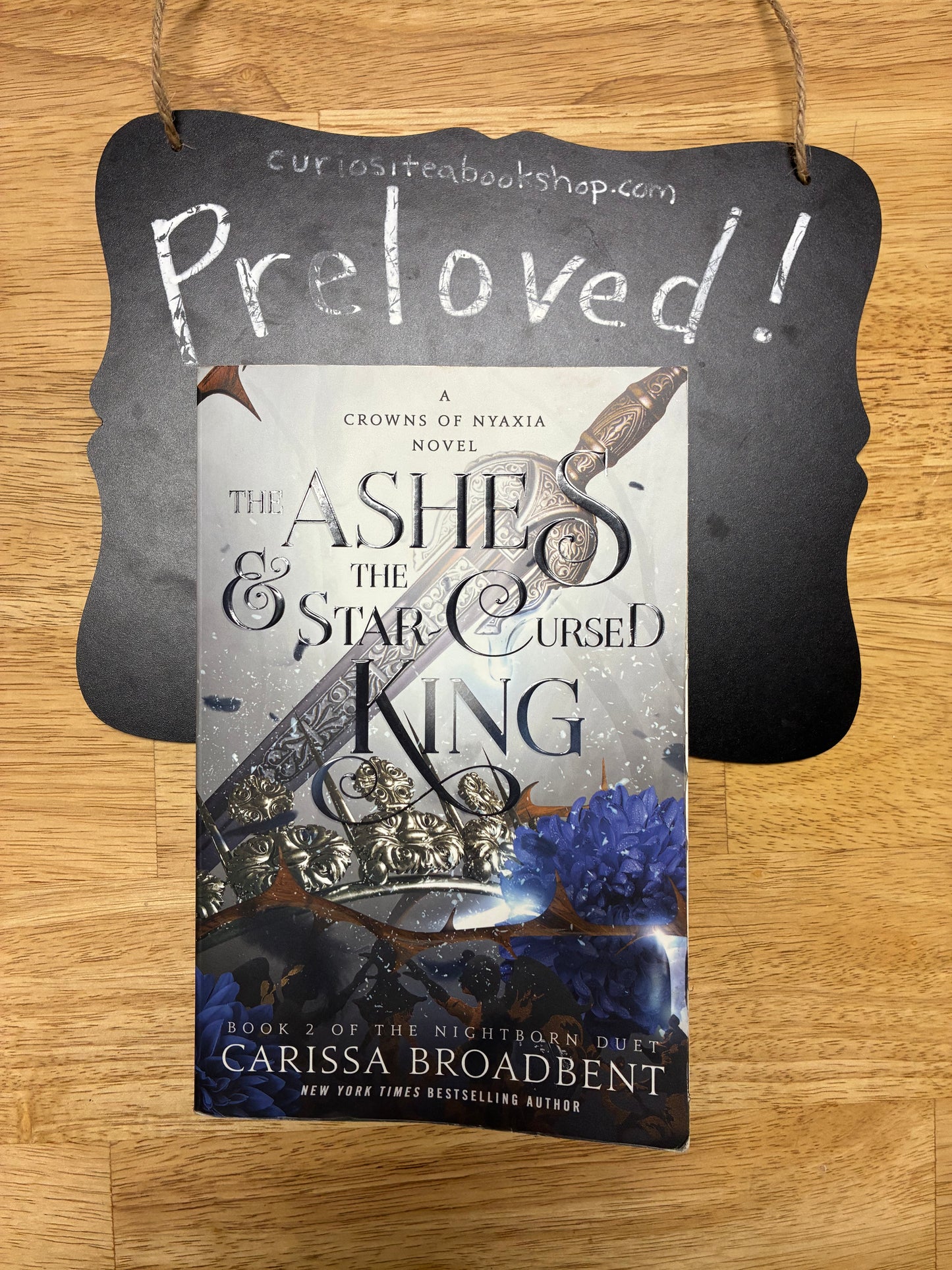 Preloved: The Ashes & the Star-Cursed King: Book 2 of the Nightborn Duet (Crowns of Nyaxia, 2)