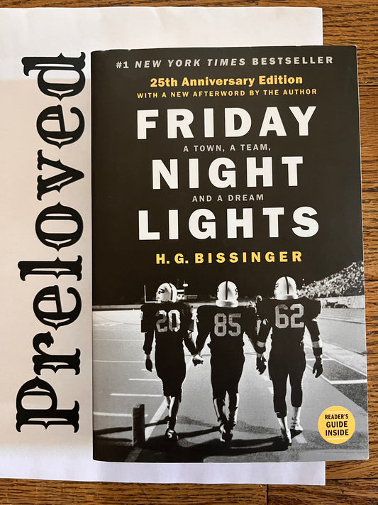 Preloved: Friday Night Lights (25th Anniversary Edition): A Town, a Team, and a Dream