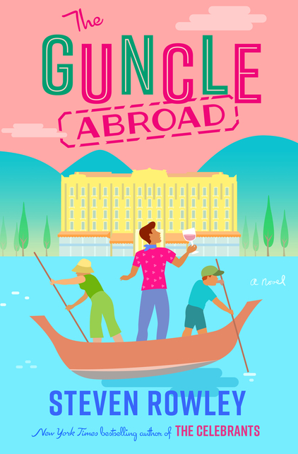 The Guncle Abroad