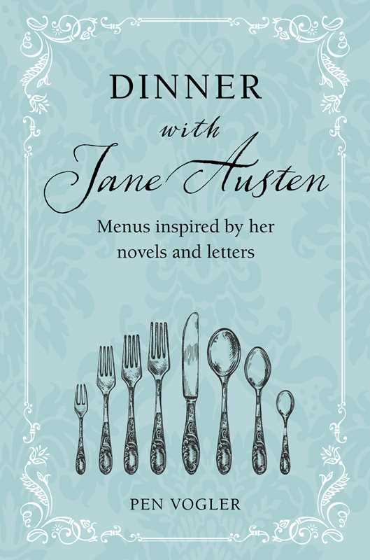 Dinner with Jane Austen by Pen Vogler