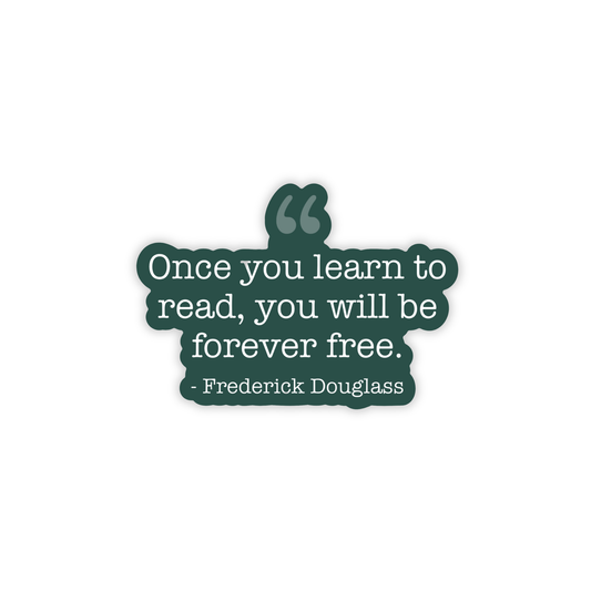 "Forever Free" Frederick Douglass Quote - Vinyl Sticker